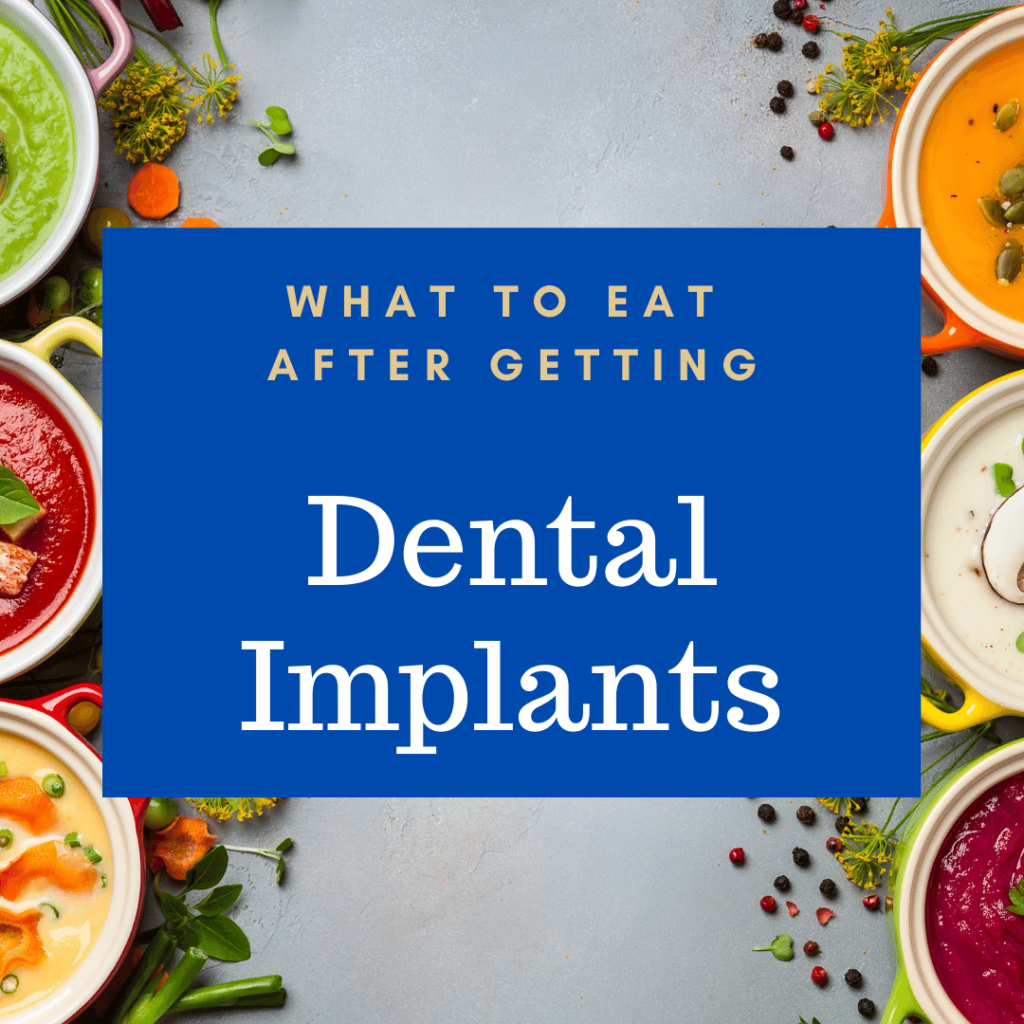 which-foods-should-you-eat-after-dental-implant-surgery